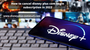 How to cancel disney com begin subscription in 2022