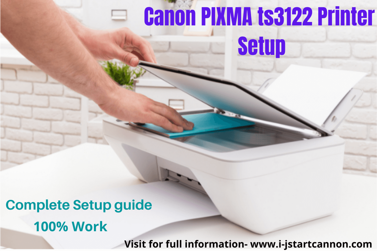 ij.start.Canon PIXMA Ts3122 Printer Setup